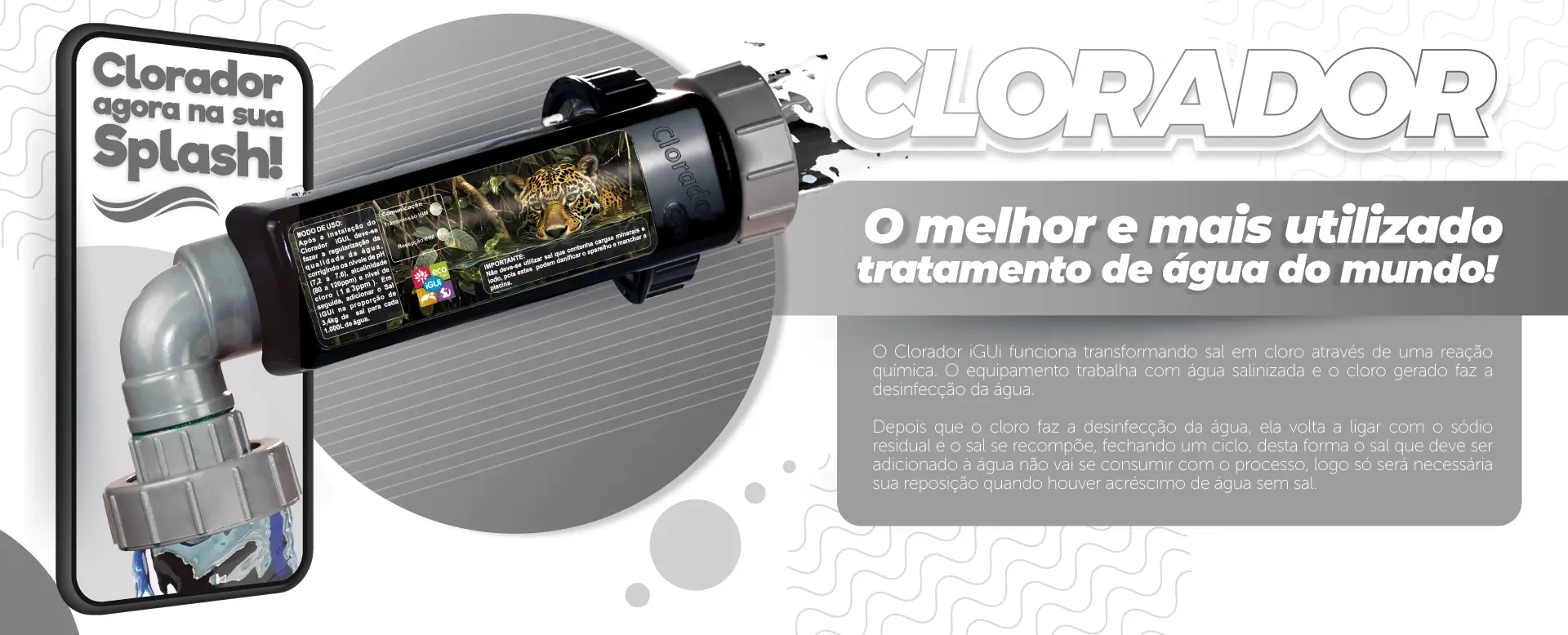 O mais utilizado tratamento de água de piscina - Clorador iGUi O mais utilizado tratamento de água de piscina - Clorador iGUi