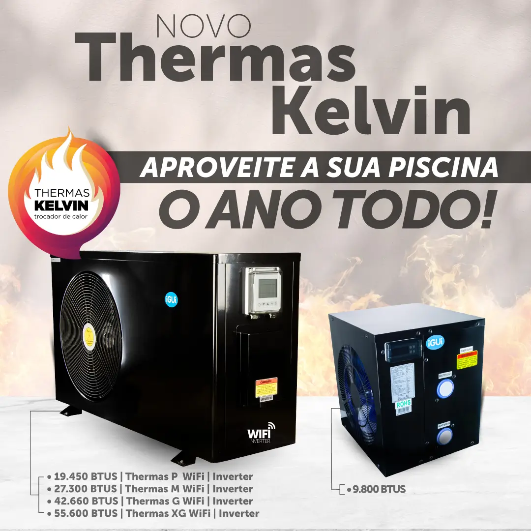 Mantenha sua piscina aquecida o ano todo com o Thermas Kelvin