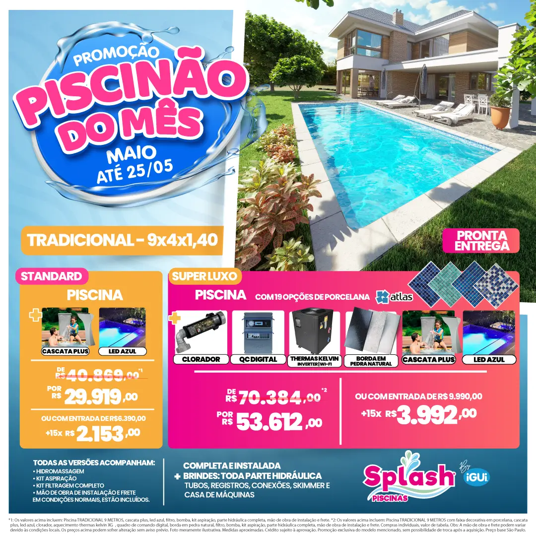 Promoção Splash Piscinas - Piscinão do Mês - Até 25/05 - Tradicional 9m - Standard ou Super Luxo -  Acessórios + Brindes