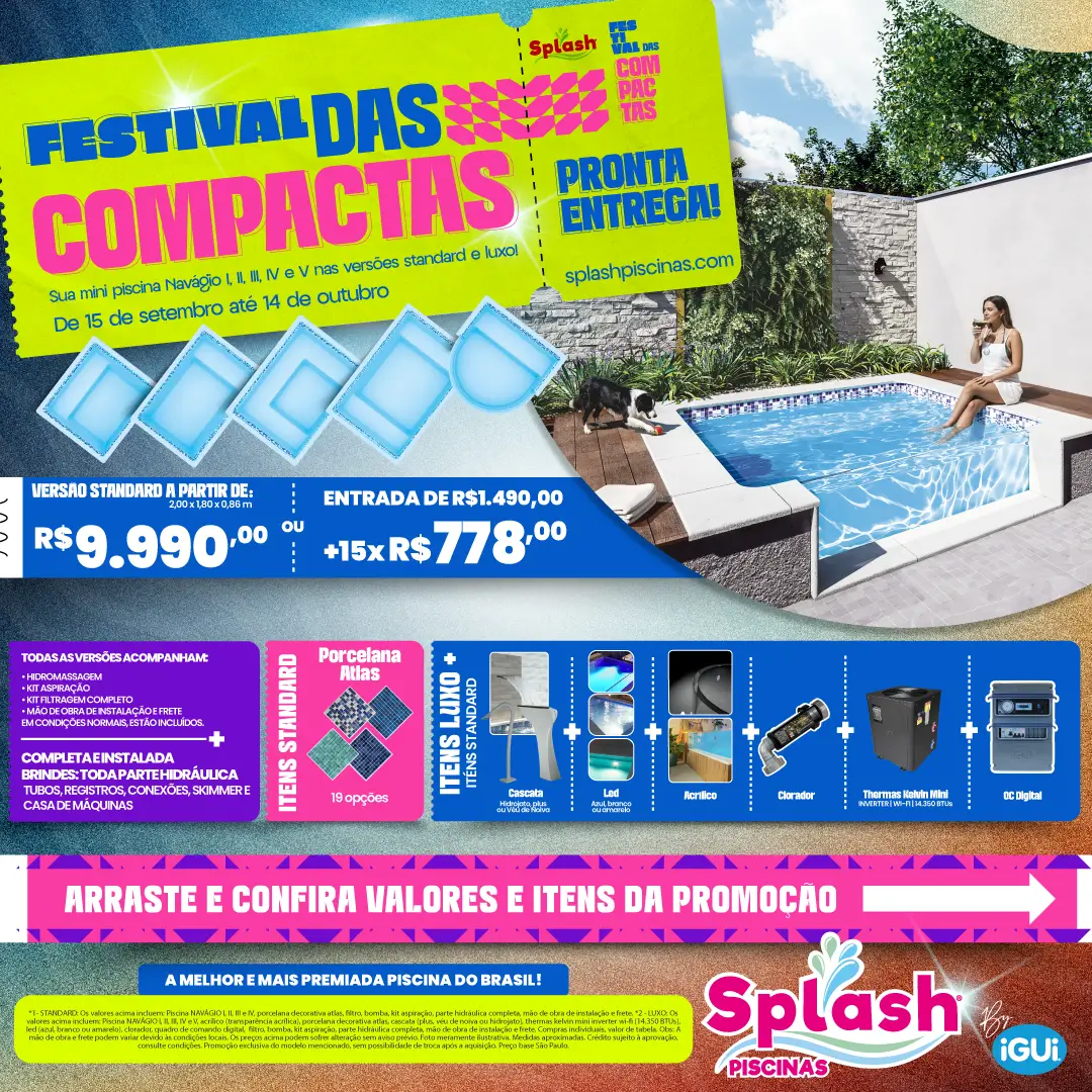 Promoção Splash Piscinas - Festival das compactas - De 15/09/2026 até 13/10/2026 - Navagio I, II, III, IV e V - Standard ou Luxo -  Acessórios + Brindes